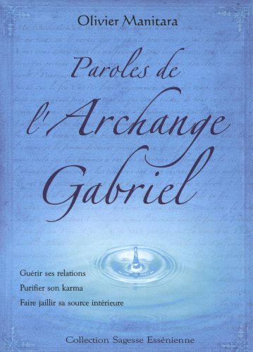 Paroles de l'Archange Gabriel Paroles de l'Archange Gabriel