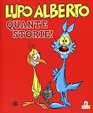 Lupo Alberto. Quante storie!