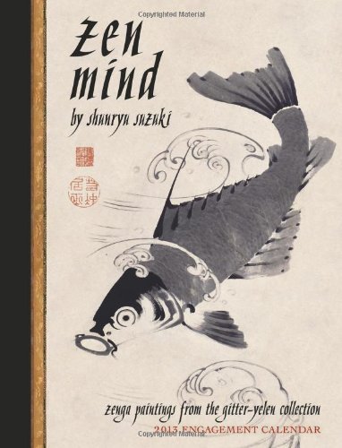 Zen Mind 2013 Engagement Calendar by Shunryu Suzuki (2012-07-20)