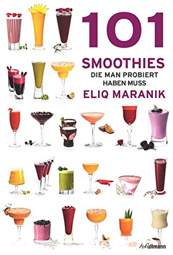 Download 101 Smoothies: die man probiert haben muss Download 101 Smoothies: die man probiert haben muss