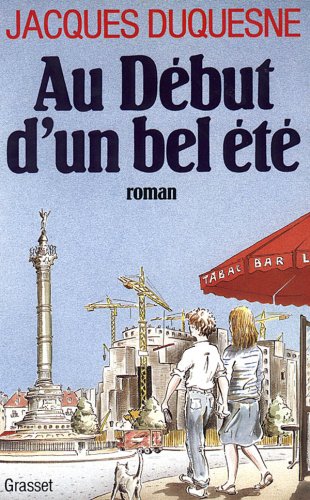 couverture de : Au d&eacute;but d'un bel &eacute;t&eacute;