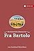 Produktbild Die kulinarischen Abenteuer des Fra Bartolo