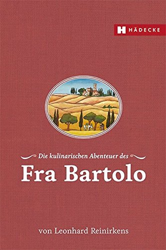 Preisvergleich Produktbild Die kulinarischen Abenteuer des Fra Bartolo