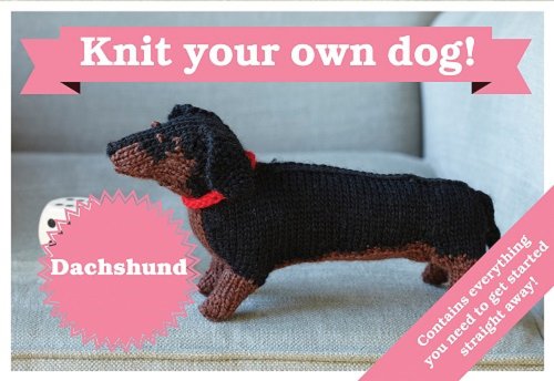 Best in Show: Dachshund Kit: Knit Your Own Dog