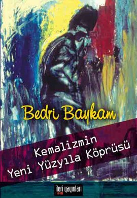 Kemalizmin Yeni Yüzyila Köprüsü