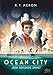 Ocean City 1 - Jede Sekunde zählt by R. T. Acron