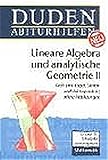 Duden Abiturhilfen, Lineare Algebra und analytische Geometrie, Leistungskurs by 