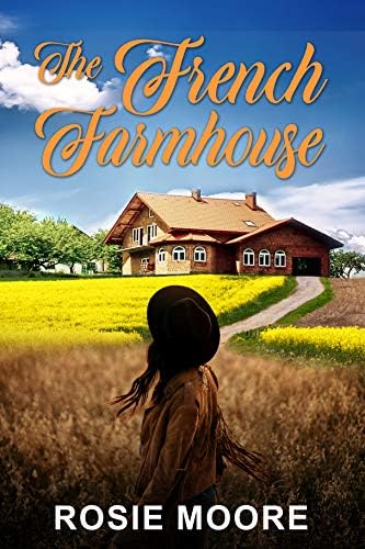 The French Farmhouse Kindle Edition
