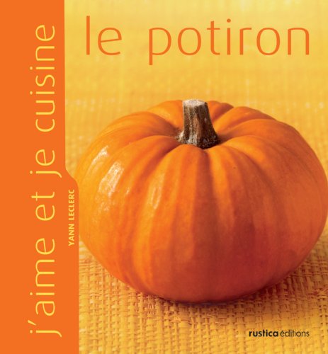 Download J'aime et je cuisine le potiron