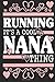 Produktbild Running It's a Cool Nana Thing: Funny Grandma Running Journal Notebook