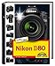 Produktbild Nikon D80, Nikon Community Buchtipp, Fotobuch und Wegweiser zur Bedienung für Kamera und Software