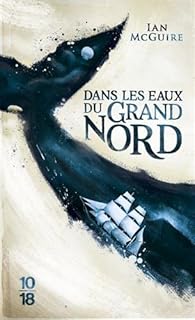 Dans les eaux du Grand Nord par McGuire