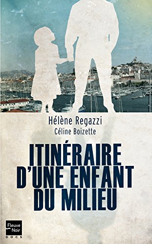 Itinéraire d'une enfant du milieu francais Itinéraire d'une enfant du milieu francais