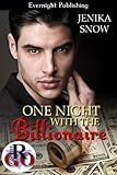 Front cover for the book One Night with the Billionaire (The Billionaires, #1) by Jenika Snow