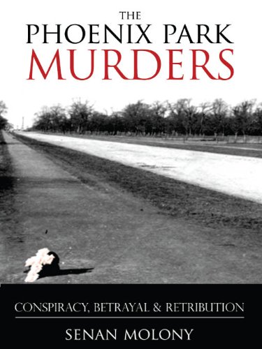 Download The Phoenix Park Murders: Political Assassination In Dublin: Murder, Betrayal and Retribution Download The Phoenix Park Murders: Political Assassination In Dublin: Murder, Betrayal and Retribution