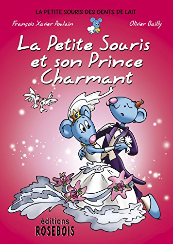 couverture de : La petite souris et son prince charmant