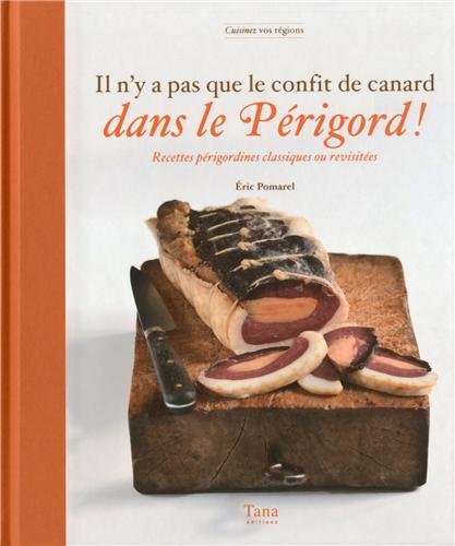 couverture de : Il n'y a pas que le confit de canard dans le perigord