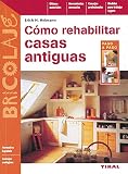 Como Rehabilitar Casas Antigua (Bricolaje)