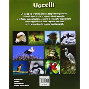 Uccelli. Atlante fotografico degli animali