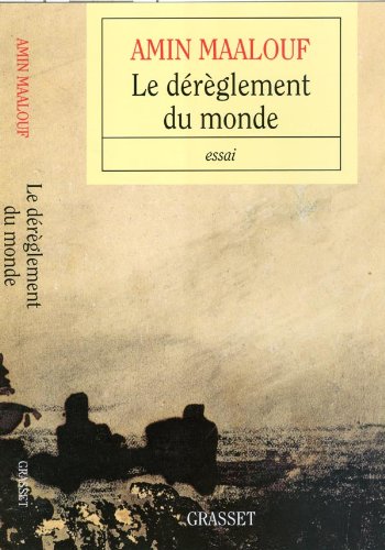 couverture de : Le d&eacute;r&egrave;glement du monde