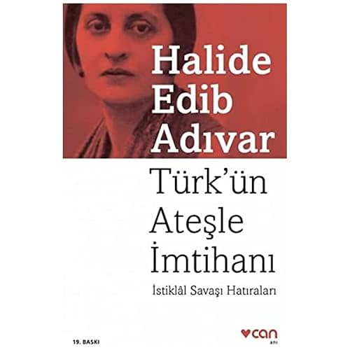 Türk’ün Ateşle İmtihanı: İstiklal Savaşı Hatıraları