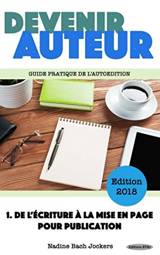 Devenir Auteur, de l'écriture à la mise en page pour publication en ligne