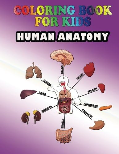 Coloring Book For Kids: Human Anatomy: Kids Coloring Book