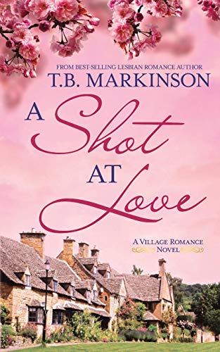 Preisvergleich Produktbild A Shot at Love (The Village Romance Series, Band 1)