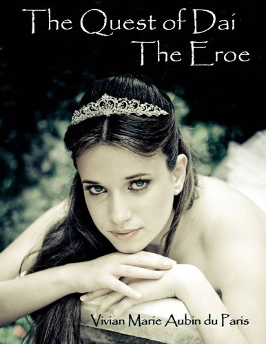 Télécharger The Quest of Dai: The Eroe (English Edition) Livre PDF Gratuit