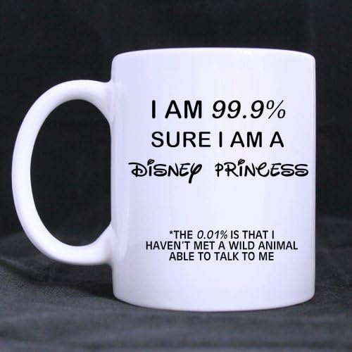 I am 99.9% Sure I am a Disney Princess Coffee Mug Ceramic White Mugs 11 Ounce