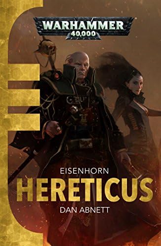 Hereticus: Eisenhorn: Warhammer 40,000, Book 3