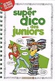 Le super dico des juniors