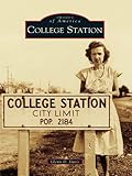 Image de College Station (Images of America) (English Edition)