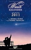 Wunschkalender 2011: Träume können wahr werden! by