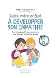 Le cabinet des émotions : Aider votre enfant à développer son empathie