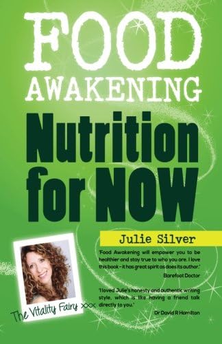 Food Awakening: Nutrition for NOW
