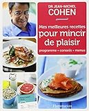 Mes meilleures recettes pour mincir de plaisir