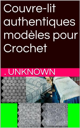 Couvre-lit authentiques modèles pour Crochet