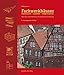 Fachwerkhäuser restaurieren - sanieren - modernisieren.: Materialien und Verfahren für eine dauerhafte Instandsetzung. by Wolfgang Lenze