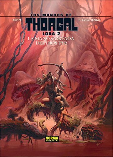 Download Los mundos de Thorgal Loba 2. La mano cortada del dios tyr (Mundos Thorgal - Loba) Download Los mundos de Thorgal Loba 2. La mano cortada del dios tyr (Mundos Thorgal - Loba)