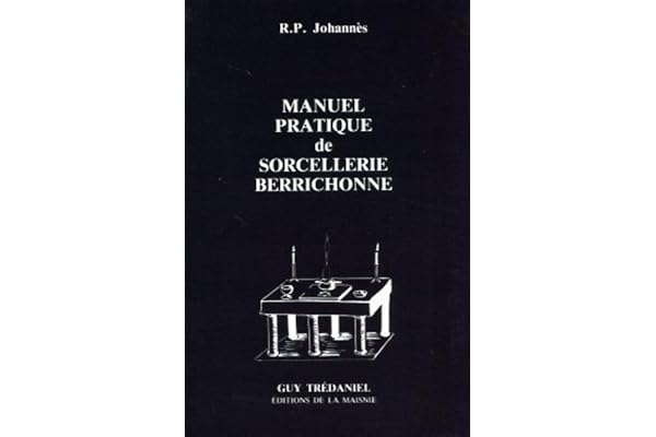 Manuel pratique de sorcellerie berrichonne