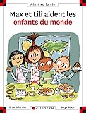 Max et Lili aident les enfants du monde - tome 74 (74) by 