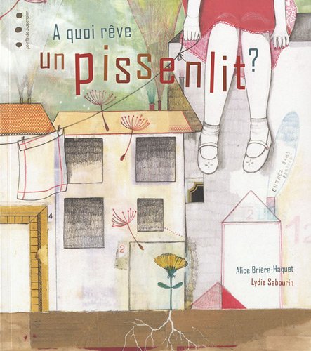 À quoi rêve un pissenlit ?