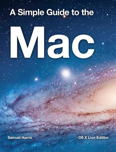 Download A Simple Guide to the Mac - OS X Lion Edition