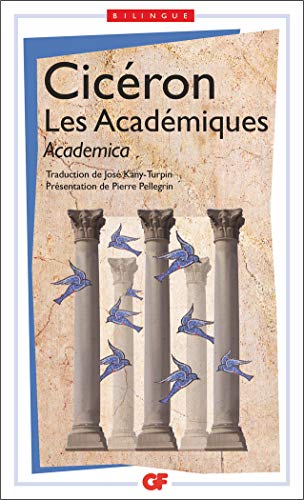 Télécharger Les Académiques : Academica- Edition bilingue Francais PDF