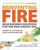 Reinventing Fire: Bold Business Solutions for the New Energy Era by Amory Lovins, Marvin Odum