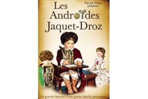 LUTÈCE CRÉATIONS Talia films EIN Dokumentarfilm über Automaten : DVD Die Jaquet-Droz Androiden - DVD Pal Videozone 2 (Europa) - französische und englische Version - 90 Minuten
