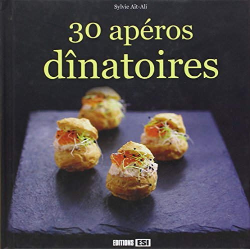 30 apéros dînatoires