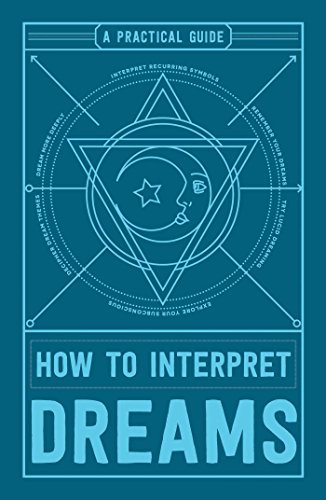 Télécharger How to Interpret Dreams: A Practical Guide Francais PDF
