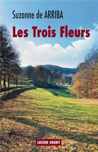 couverture de : Les trois fleurs